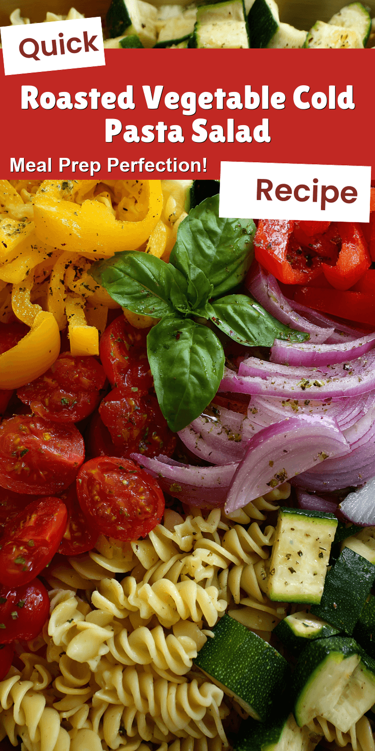 Roasted Vegetable Cold Pasta Salad served on a plate