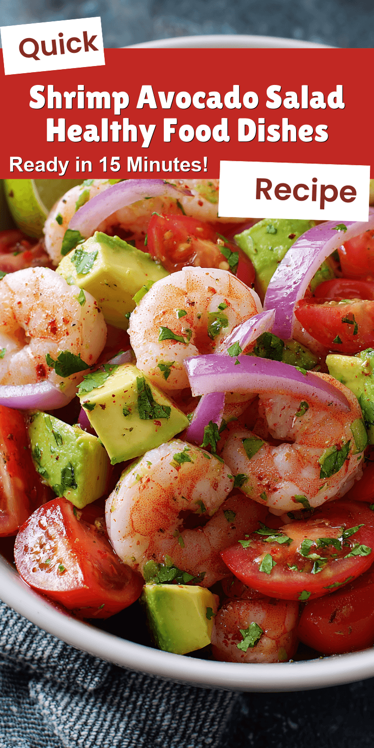 Shrimp Avocado Salad Healthy Food Dishes served warm with cozy spices